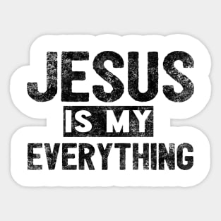 Jesus Is My Everything Sticker